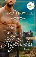 E-Book (epub) Die Lust des Highlanders - Highland Heroes: Zweiter Roman von Hannah Howell, Andrea Hahn