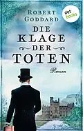 E-Book (epub) Die Klage der Toten von Robert Goddard
