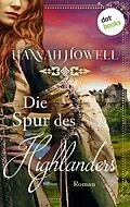E-Book (epub) Die Spur des Highlanders von Hannah Howell