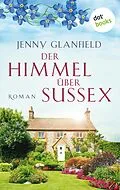 E-Book (epub) Der Himmel über Sussex von Jenny Glanfield