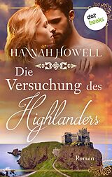 E-Book (epub) Die Versuchung des Highlanders - Highland Dreams: Dritter Roman von Hannah Howell