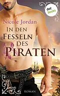 E-Book (epub) In den Fesseln des Piraten von Nicole Jordan