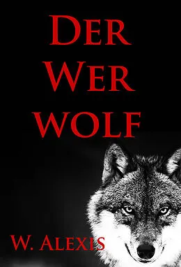E-Book (epub) Der Werwolf von W. Alexis