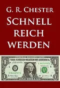 E-Book (epub) Schnell reich werden von G. R. Chester