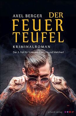 Kartonierter Einband Der Feuerteufel von Axel Berger