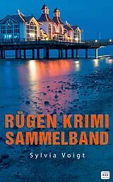 E-Book (epub) Rügen Krimi Sammelband: Drei spannende Ostsee-Krimis von Sylvia Voigt