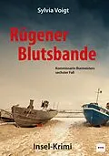 E-Book (epub) Rügener Blutsbande: Kommissarin Burmeisters sechster Fall. Insel-Krimi von Sylvia Voigt
