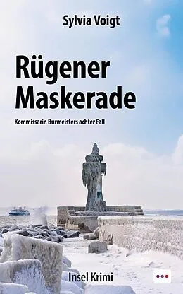 E-Book (epub) Rügener Maskerade: Insel Krimi. Kommissarin Burmeisters achter Fall von Sylvia Voigt