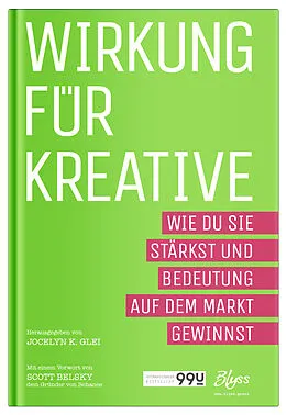 E-Book (epub) Wirkung für Kreative von Jocelyn K. Glei