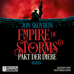 Audio Download Pakt der Diebe - Empire of Storms, (ungekürzt) von Skovron, Jon