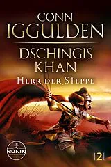 E-Book (epub) Dschingis Khan Herr der Steppe von Conn Iggulden