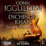 Digital Dschingis Khan - Sohn der Wölfe von Conn Iggulden