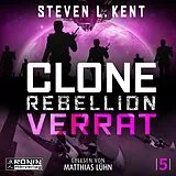 Digital Clone Rebellion 5: Verrat von Steven L. Kent