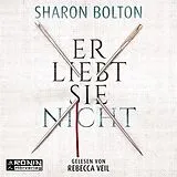 Digital Er liebt sie nicht von Sharon Bolton
