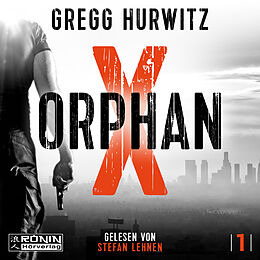 Digital Orphan X von Gregg Hurwitz