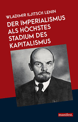 Kartonierter Einband Der Imperialismus als höchstes Stadium des Kapitalismus von Wladimir Iljitsch Lenin