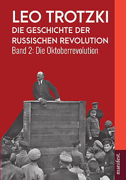 Kartonierter Einband (Kt) Die Geschichte der Russischen Revolution von Trotzki Leo