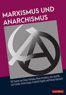 Kartonierter Einband (Kt) Marxismus und Anarchismus von René Arnsburg, Steve Hollasky, Jens Jaschik