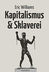 Kartonierter Einband Kapitalismus und Sklaverei von Eric Williams