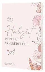 Kartonierter Einband Hochzeit perfekt vorbereitet von 