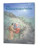 Fester Einband Die Weihnachtsgeschichte von