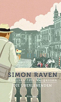 E-Book (epub) Almosen fürs Vergessen / Die Überlebenden von Simon Raven