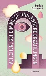 Fester Einband Veilchen, Geheimnisse von Daniela Fischerová