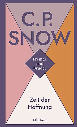 E-Book (epub) Fremde und Brüder / Zeit der Hoffnung von C. P. Snow