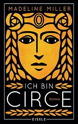 E-Book (epub) Ich bin Circe von Madeline Miller