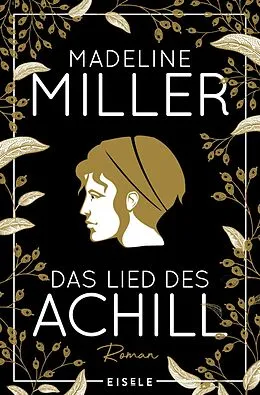 E-Book (epub) Das Lied des Achill von Madeline Miller