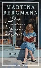 Fester Einband Das Fräulein Buchhändlerin von Martina Bergmann