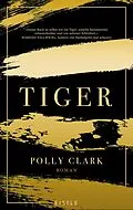 E-Book (epub) Tiger von Polly Clark