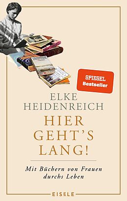 E-Book (epub) Hier geht's lang! von Elke Heidenreich