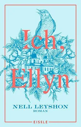 E-Book (epub) Ich, Ellyn von Nell Leyshon