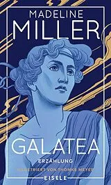 Fester Einband Galatea von Madeline Miller