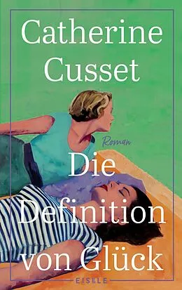 E-Book (epub) Die Definition von Glück von Catherine Cusset