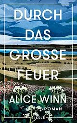 Fester Einband Durch das große Feuer von Alice Winn