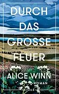 E-Book (epub) Durch das große Feuer von Alice Winn