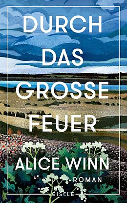 E-Book (epub) Durch das große Feuer von Alice Winn