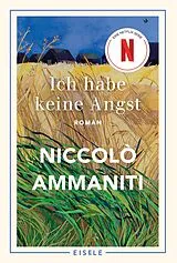 Kartonierter Einband Ich habe keine Angst von Niccolò Ammaniti