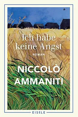 E-Book (epub) Ich habe keine Angst von Niccolò Ammaniti
