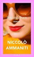 E-Book (epub) Intimleben von Niccolò Ammaniti