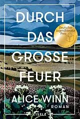 Kartonierter Einband (Kt) Durch das große Feuer von Alice Winn