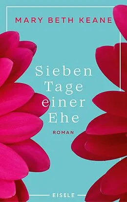 E-Book (epub) Sieben Tage einer Ehe von Mary Beth Keane