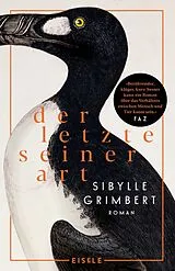 Kartonierter Einband Der Letzte seiner Art von Sibylle Grimbert