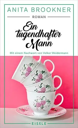 E-Book (epub) Ein tugendhafter Mann von Anita Brookner