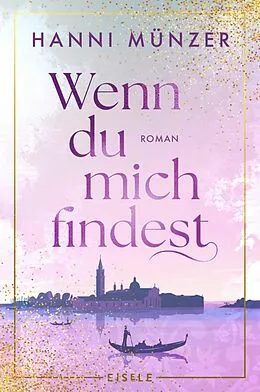 E-Book (epub) Wenn du mich findest von Hanni Münzer