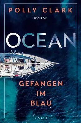 E-Book (epub) Ocean - Gefangen im Blau von Polly Clark