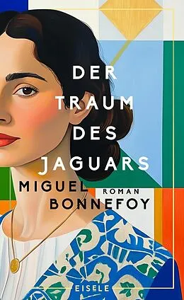 E-Book (epub) Der Traum des Jaguars von Miguel Bonnefoy