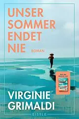 Kartonierter Einband Unser Sommer endet nie von Virginie Grimaldi